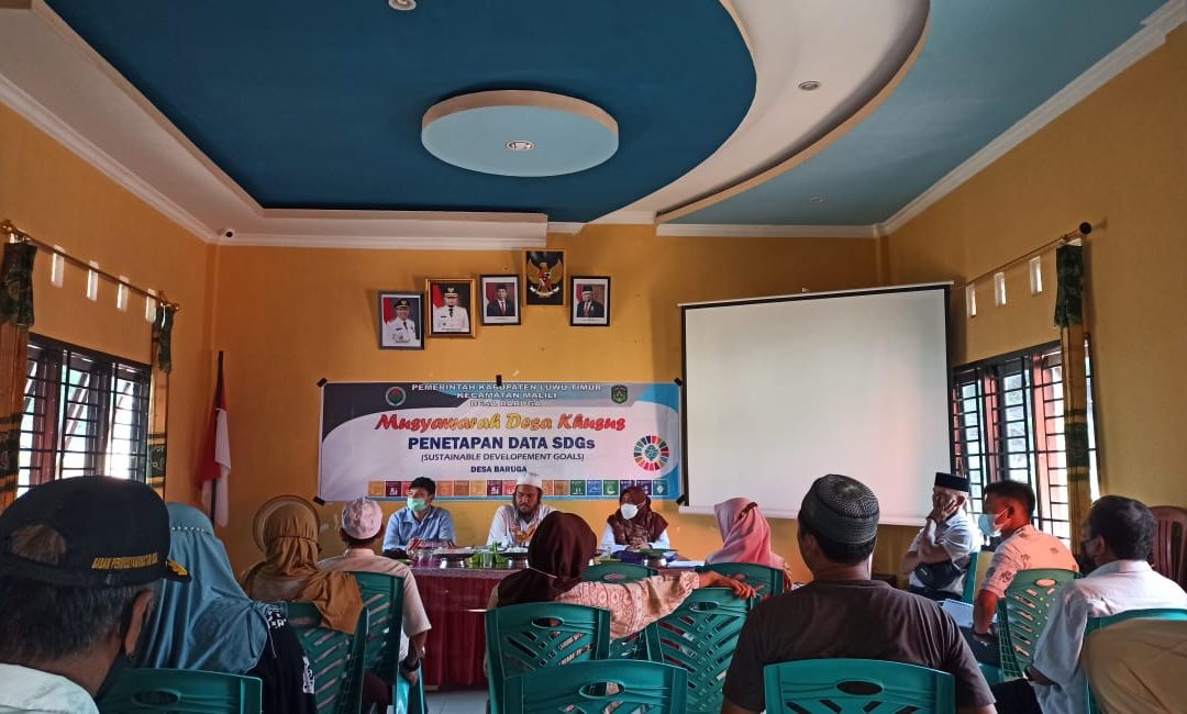 MUSYAWARAH DESA KHUSUS PENETAPAN PENDATAAN SDGs DESA BARUGA TAHUN 2021